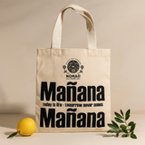 Tote Bag Mañana Mañana Natuurlijk 4oz