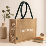 Jute Tote Bag, I Am Brave - SHAMTAM.COM